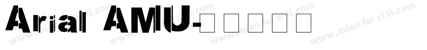 Arial AMU字体转换